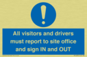 all-visitors-and-drivers-must-report-to-site-office-and-sign-in-and-out~
